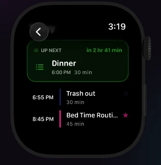 The Watch Today view: Dinner up next in 2 hr 41 min, Trash out and Bed Time Routine after.